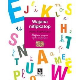 Livre Abécédaire trilingue : français, wayane, apalaï - Éditions Migrilude | Achetez sur Everykid.com Livre Abécédaire trilingue : français, wayane, apalaï - Éditions Migrilude | Achetez sur Everykid.com