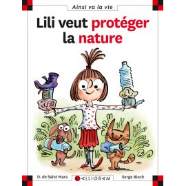 Lili veut protéger la nature - Les Editions Calligram | Achetez sur Everykid.com