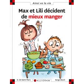 Max et Lili décident de mieux manger - Les Editions Calligram | Achetez sur Everykid.com