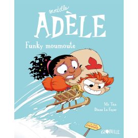 Mortelle Adèle T15 - Funky moumoute - LES EDITIONS BAYARD JEUNESSE | Achetez sur Everykid.com