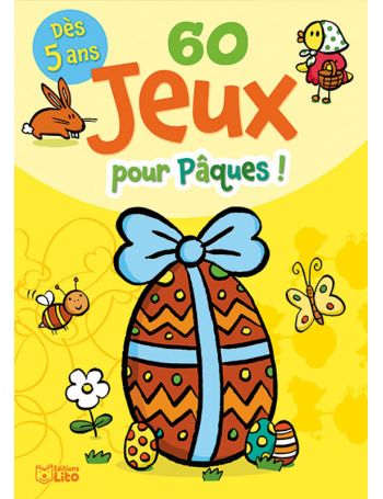 60 Jeux pour Pâques ! - Editions LITO